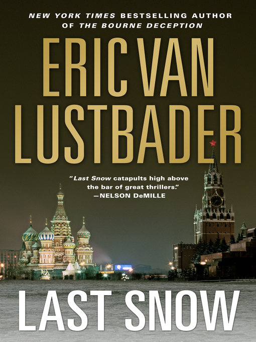 Title details for Last Snow by Eric Van Lustbader - Available